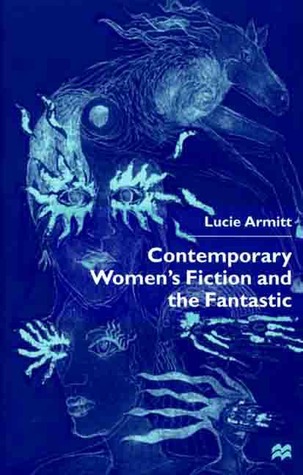 Contemporary Women’s Fiction and the Fantastic