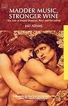 Madder Music, Stronger Wine: The Life of Ernest Dowson, Poet and Decadent (Tauris Parke Paperbacks) Madder Music, Stronger Wine: The Life of Ernest Dowson, Poet and Decadent (Tauris Parke Paperbacks)