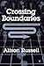Crossing Boundaries: Postmodern Travel Literature