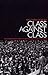 Class Against Class: The Co...