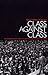 Class Against Class: The Communist Party in Britain Between the Wars