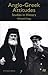 Anglo-Greek Attitudes: Studies in History (St Antony's Series)