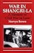 War In Shangri-La: A Memoir...