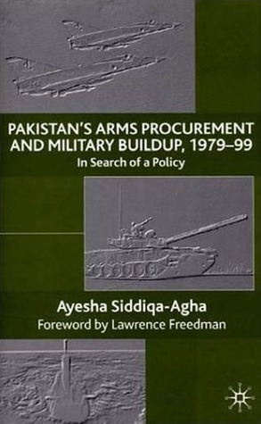 Pakistan's Arms Procurement and Military Buildup, 1979-99: In Search of a Policy (Hardcover)