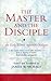 The Master and the Disciple: An Early Islamic Spiritual Dialogue on Conversion Kitab al-'alim wa'l-ghulam (Ismaili Texts and Translations)