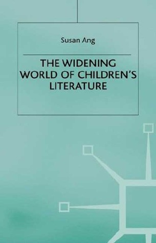 The Widening World of Children’s Literature (Hardcover)