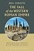 The Fall of the Western Roman Empire by Neil Christie