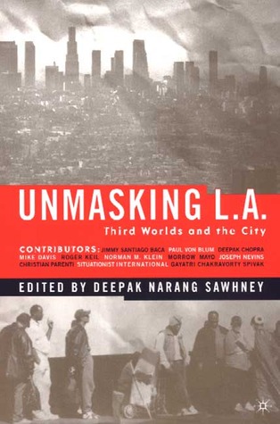 Unmasking L.A.: Third Worlds and the City (Paperback)