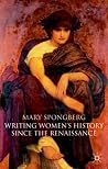 Writing Women's History Since the Renaissance