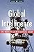 Global Intelligence: The Wo...