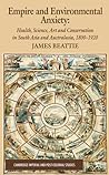 empire-and-environmental-anxiety-health-science-art-and-conservation-in-south-asia-and-australasia-1