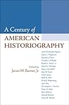 A Century of American Historiography