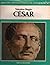 César (Grandes Protagonistas da Civilização)