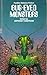 Bug-Eyed Monsters by Anthony Cheetham