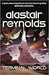 Terminal World by Alastair Reynolds