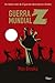 Guerra Mundial Z by Max Brooks