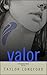 Valor, A Greystone Novel, Book One