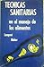 Técnicas sanitarias en el manejo de los alimentos