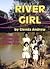 River Girl: Growing up around the Murray River