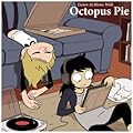 Listen at Home with Octopus Pie