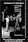 Systems of Rehearsal: Stanislavsky, Brecht, Grotowski, and Brook