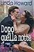 Dopo quella notte by Linda Howard Dopo quella notte by Linda Howard