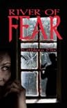 River of Fear