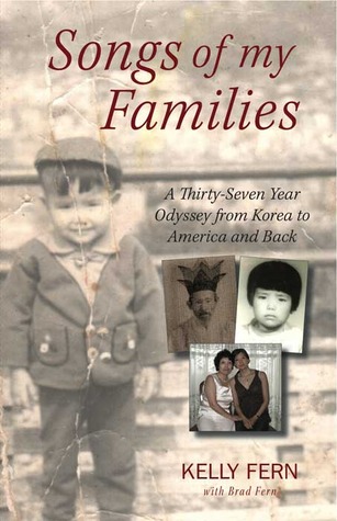 Songs of My Families: A Thirty-Seven-Year Odyssey from Korea to America and Back (Paperback)