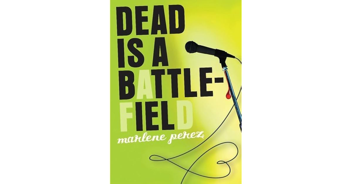 Dead Is A Battlefield Dead Is 6 By Marlene Perez