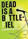 Dead is a Battlefield