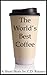 The World's Best Coffee (Short Story)