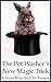 The Pot Washer's New Magic ...