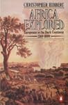 Africa Explored by Christopher Hibbert