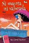 Ni muerta ni valorada by MaryJanice Davidson