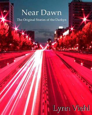 Near Dawn: The Original Stories of the Darkyn (ebook)