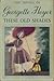 These Old Shades (Alistair, #1) by Georgette Heyer