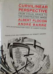 Curvilinear Perspective: from Visual Space to the Constructed Image