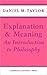 Explanation and Meaning: An Introduction to Philosophy