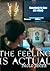 Feeling Is Actual