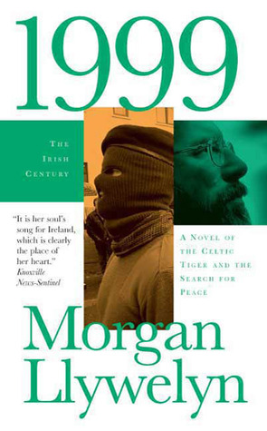 1999: A Novel of the CelticTiger and the Search for Peace