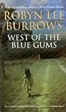 West of the Blue Gums