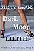 Dark Moon Lilith (Witches Anonymous, #4)
