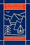 Rivers and Mountains by John Ashbery