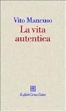 La vita autentica
