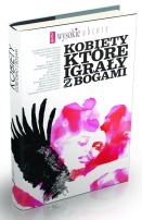 Kobiety, które igrały z bogami