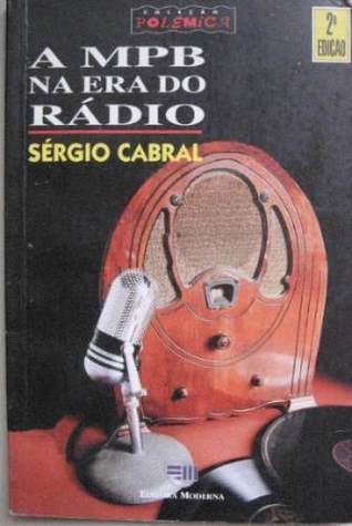 A MPB na Era do Rádio (Colecao Polemica) (Portuguese Edition)