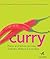 Curry - Pratos aromáticos da Índia, Tailândia, Malásia e Indonésia