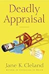 Deadly Appraisal by Jane K. Cleland