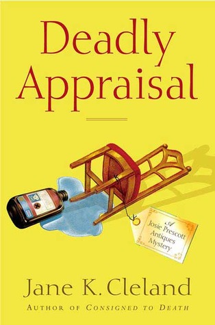 Deadly Appraisal (Josie Prescott Antiques Mystery, #2)