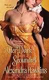 After Dark with a Scoundrel by Alexandra Hawkins